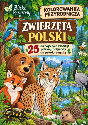 Zwierzęta Polski – kolorowanka przyrodnicza, okładka